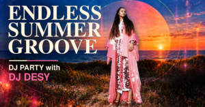 Endless Summer Groove: DJ Party with DJ DESY
