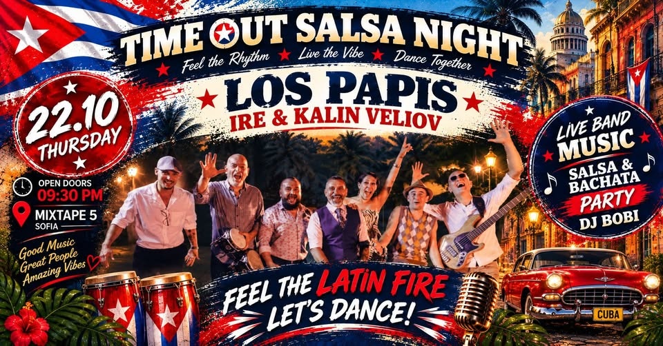 TIME OUT Salsa Night с IRE, Kalin Veliov & Los Papis и DJ Bobi