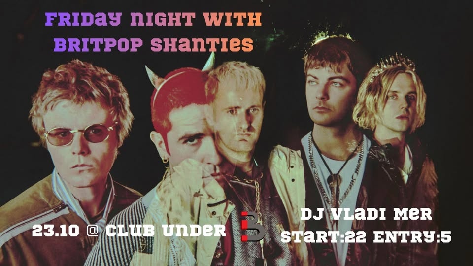FRIDAY NIGHT with BRITPOP SHANTIES — DJ Vladi Mer