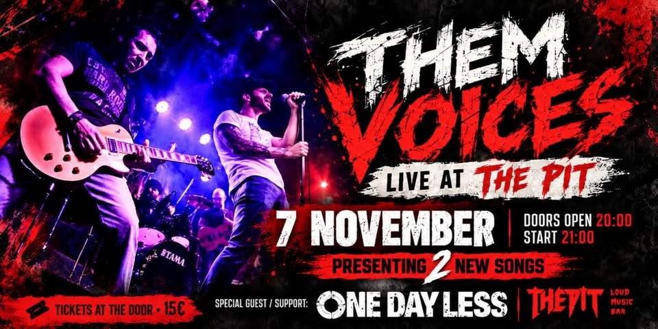 Them Voices & One Day Less — Live at The Pit