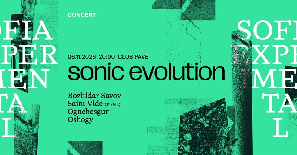 Sonic Evolution — Sofia Experimental 2026