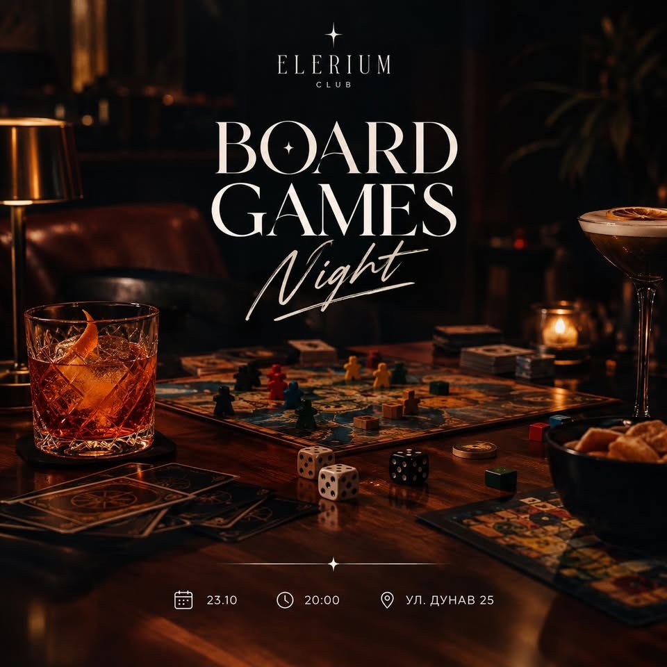 BOARD GAMES NIGHT — Elerium