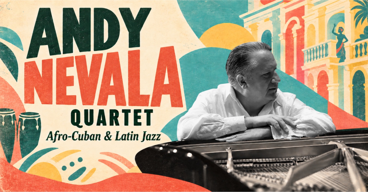 ANDY NEVALA QUARTET — LATIN & AFRO-CUBAN JAZZ (19:00)