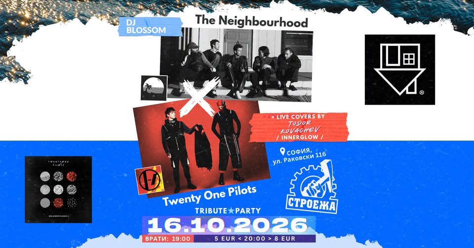 16 OCT | The Neighbourhood X Twenty One Pilots TRIBUTE PARTY @ Stroeja
